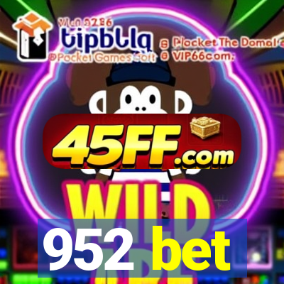 952 bet